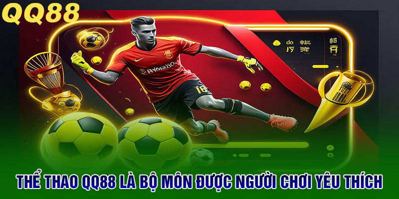 QQ88 - QQ88.COM Trang Chủ Chính Thức Năm 2026 Tặng Code 58K 6 Cá cược thể thao QQ88 là trò chơi được đông đảo người chơi ưa thích